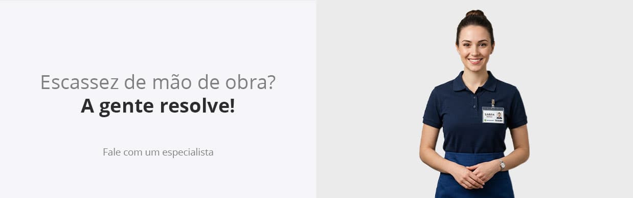 Escassez de mão de obra? A gente resolve! Fale com um especialista.